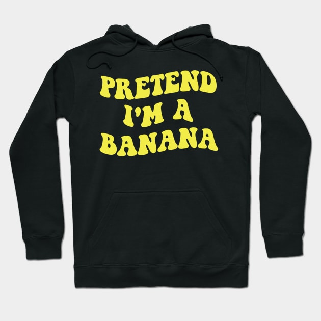 pretend i'm a banana Hoodie by binding classroom